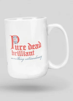 Pure Dead Brilliant Mug